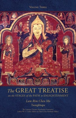 The Great Treatise on the Stages of the Path to Enlightenment (Volume 3) Ts