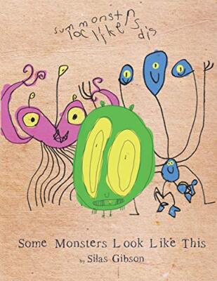 Some Monsters Look Like This, Gibson, Gibson 9781731445957 Fast Free Shipping-,