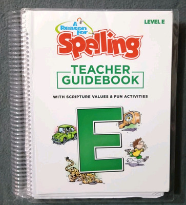 A Reason for Spelling Level E Teacher Guidebook Second Edition