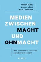 Medien Zwischen Macht Und Ohnmacht | NüBel, Rainer RöLle, Daniel Zaboura, Nadia