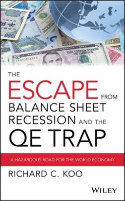 The Escape from Balance Sheet Recession and the QE Trap : A Hazar