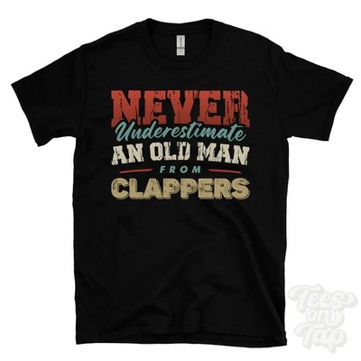 NEVER UNDERESTIMATE AN OLD MAN FROM CLAPPERS T-SHIRT xmas gift scottish borders