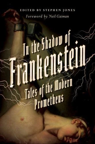 In the Shadow of Frankenstein: Tale- 1681771454, hardcover, Stephen Editor Jones