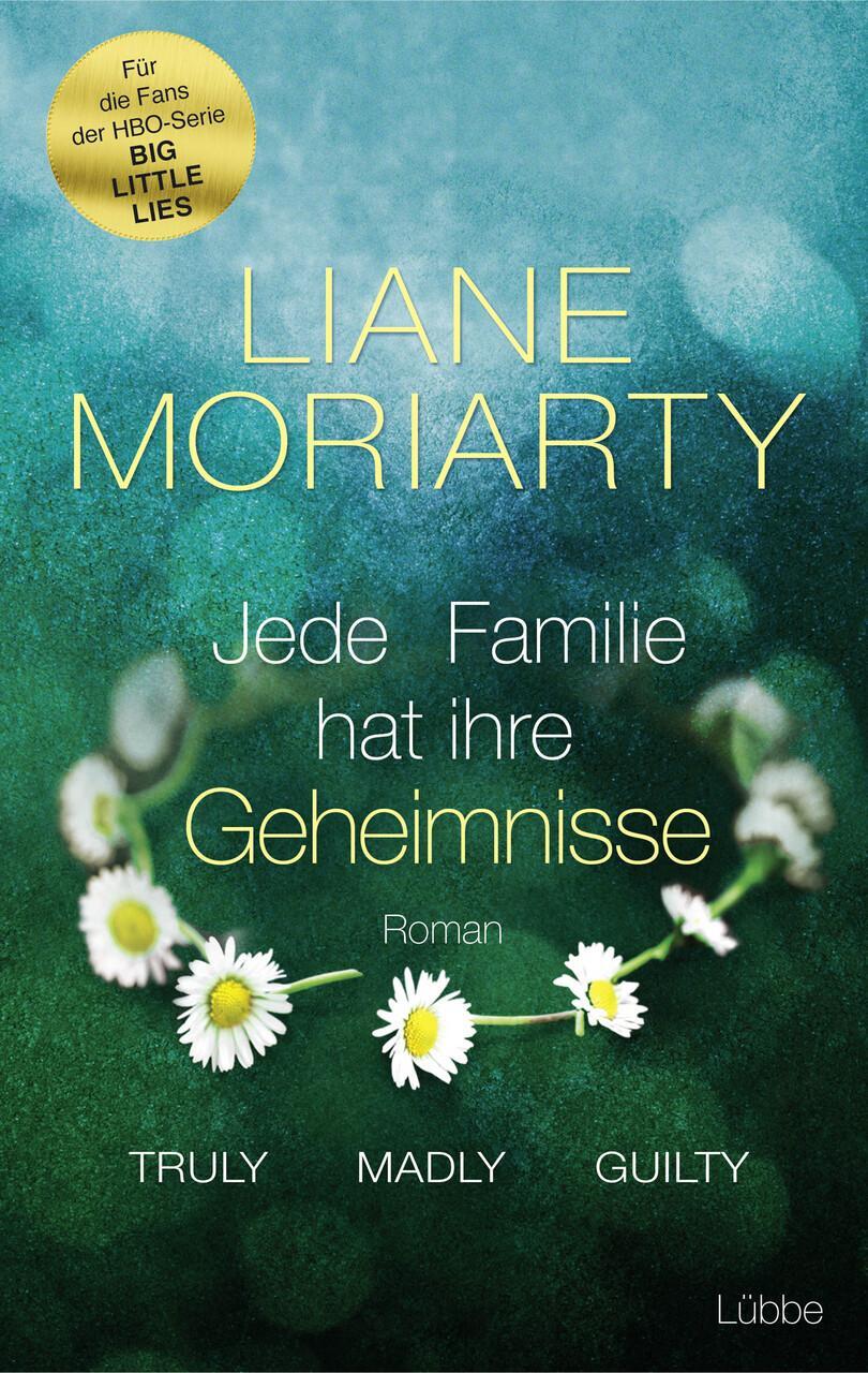 Thumbnail - Truly Madly Guilty - Liane Moriarty - 9783404176809