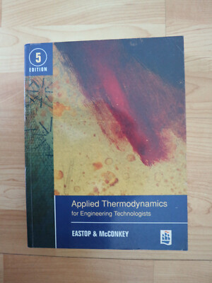 Applied Thermodynamics for Engineering Technologists  5th ed. Eastop Sehr Gut!