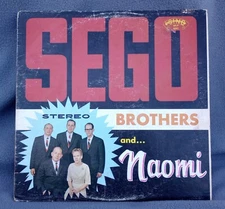 Sego Brothers and Naomi: One Day Late (33RPM Record Album)