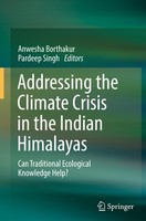 Addressing The Climate Crisis In The Indian Himalayas Anwesha Borthakur