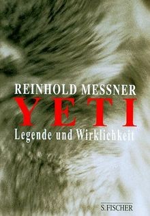 Yeti : Legende und Wirklichkeit  von Messner, Reinhold | Buch | Zustand sehr gut