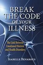 Break The Code of Your Illness, Benarous, Isabelle,