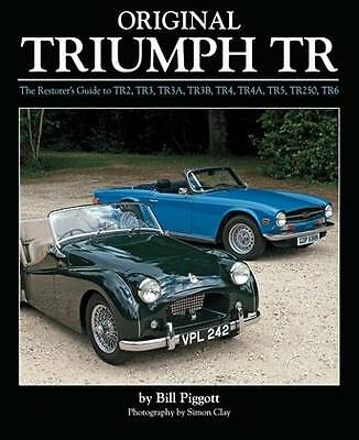 Original Triumph TR : The Restorer's Guide to TR2, TR3, TR3A, TR3B, TR4, ... - Image 2