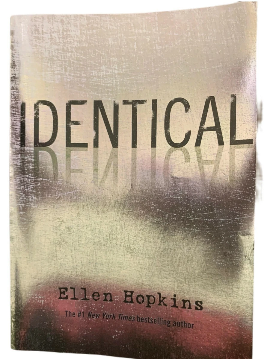Identical By Ellen Hopkins Series
