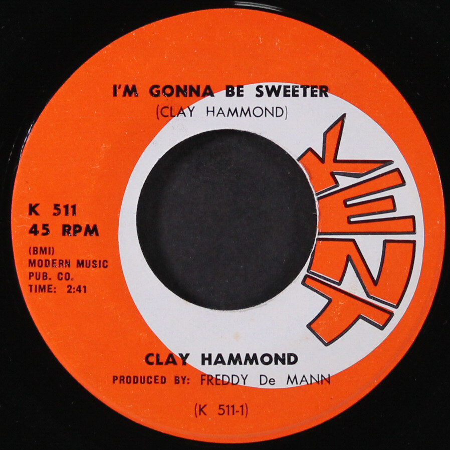 CLAY HAMMOND: i'm gonna be sweeter KENT 7