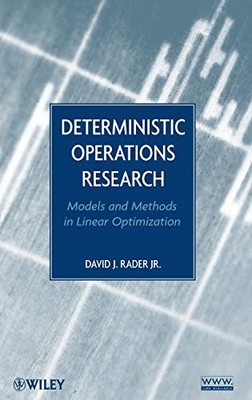 Deterministic Operations Research: Models and Methods in Linear Optimization by