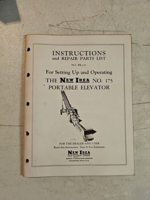 New Idea No. 175 Portable Elevator Instructions And Repair Parts List 