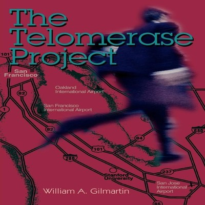 The Telomerase Project William A. Gilmartin Paperback Author Solu