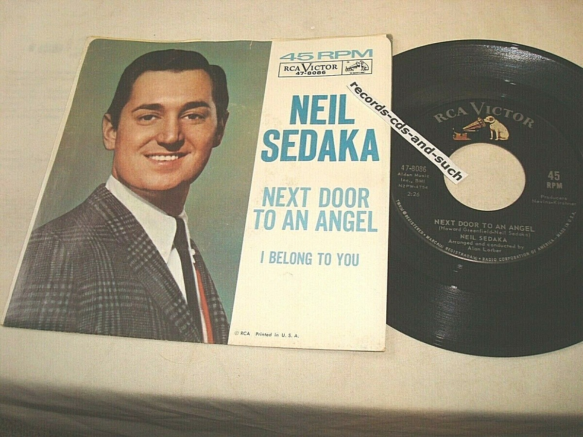 NEIL SEDAKA-NEXT DOOR TO AN ANGEL/I BELONG TO YOU-RCA 47-8086 VG
