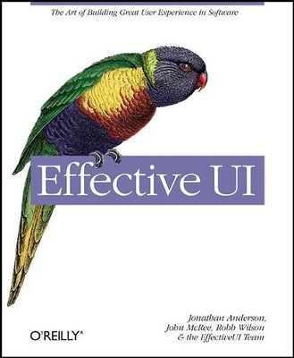 Effective UI. The Art of Building Great User Experience in Software