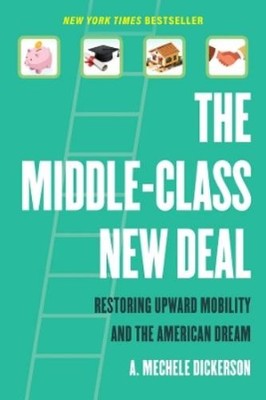 A. Mechele Dickerson The Middle-Class New Deal (Taschenbuch) (US IMPORT)