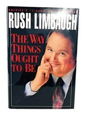 The Way Things Ought to Be - Hardcover By Limbaugh, Rush - GOOD