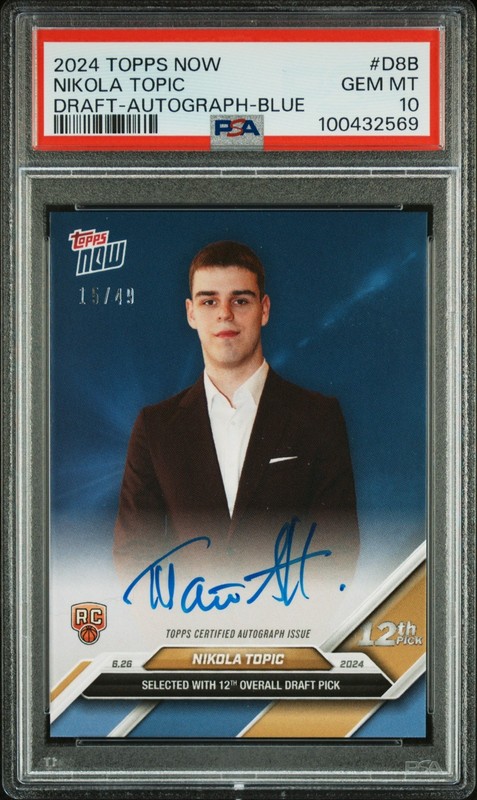 2024 Topps Now Draft Nikola Topic BLUE AUTO /49 #D8B PSA 10 GEM MINT Thunder RC