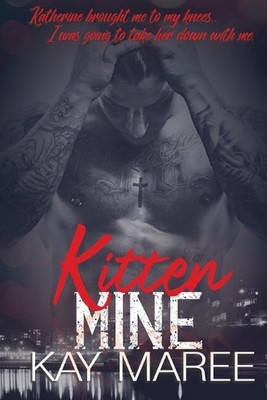 Kitten Mine by Kay Maree (English) Paperback Book