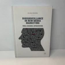 Biosurveillance in New Media Marketing by Selena Nemorin (Hradcover Book)