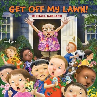 Get off My Lawn! by Michael Garland Paperback Book