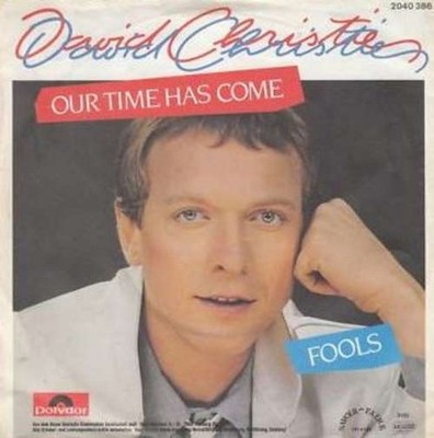 David Christie - Our Time Has Come / Fools Electronic,Roc 7'' Schallplatte 57141