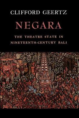 Negara: The Theatre State In Nineteenth-Century Bali by Geertz, Clifford - Bild 1 von 1