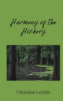 Harmony Of The Hickory Christian Leclair Taschenbuch Englisch 2025