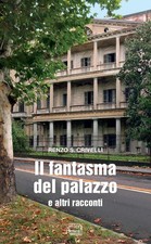 Renzo S. Crivell Il fantasma del palazzo e altri raccont (Libro de bolsillo) (IMPORTACIÓN DE EE. UU.)