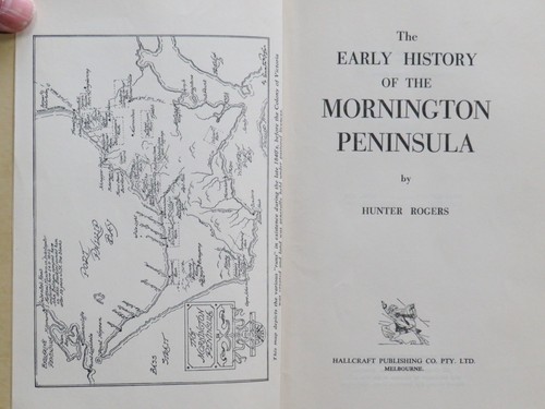 The Early History of the Mornington Peninsula - Hunter Rodgers, SIGNED 1961 ed. - Picture 3 of 5