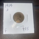 1914 S Lincoln Cent F. $15