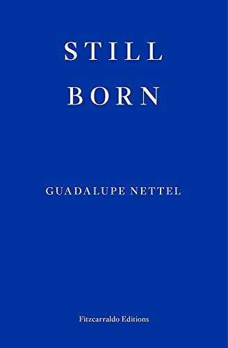 Still Born - Taschenbuch, von Nettel Guadalupe - Neu h - Bild 1 von 2