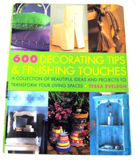 600 Decorating Tips, Finishing Touches and Projects Tessa Evelegh Anness  2004
