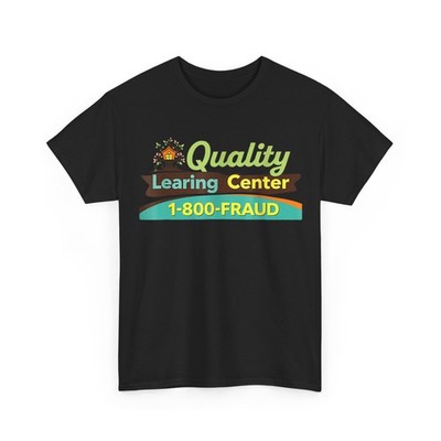 Day Care Funny T-Shirt, Quality Learing Center Learning Shirt 