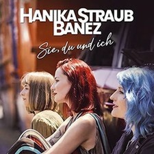 HANIKA STRAUB BANEZ SIE,DU UND ICH (CD) / NEW Audio CD