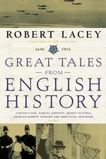 Great Tales from English History: Captain Cook, Samuel Johnson, Queen...