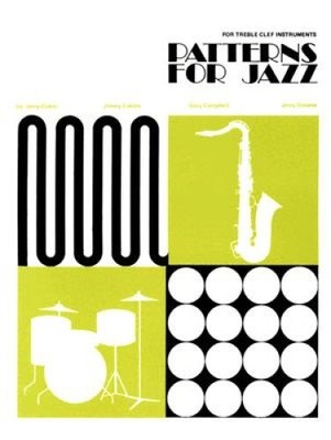 Patterns for Jazz -- A Theory Text for Jazz Composition and Improvisation: