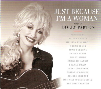Just Because I'm A Woman Songs Of Dolly Parton (2003) (CD) New and Sealed