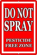 Do Not Spray Sign Metal Tin Home Outdoor Yard Cabin Garden red