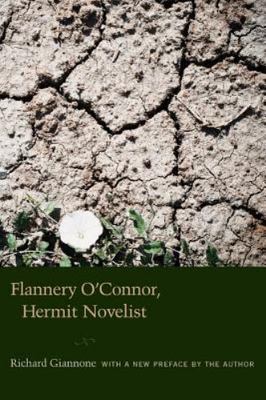 Flannery O'Connor, Hermit Novelist by Not Available (Paperback, 2010)