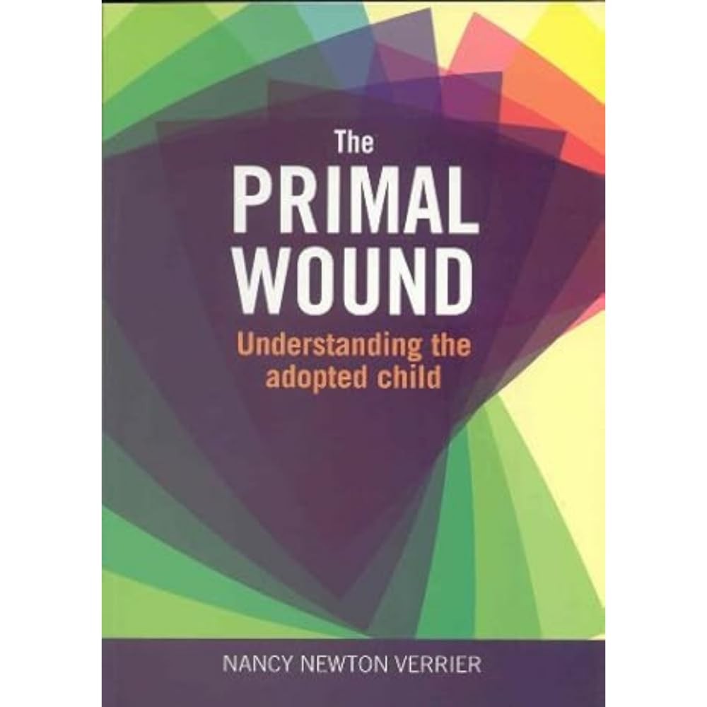 Primal Wound: Understanding the Adopted Child by Nancy Verrier PAPERBACK - Image 7