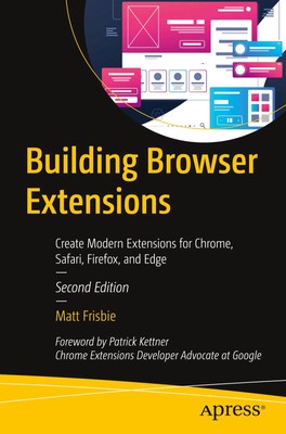 Building Browser Extensions Matt Frisbie Taschenbuch xxxiv Englisch 2025 Apress