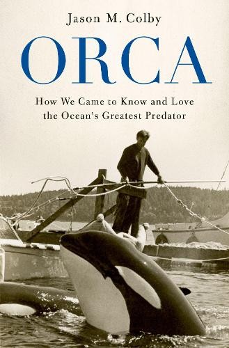 Jason M. Colby Orca (Paperback)