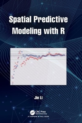 Spatial Predictive Modeling with R by Jin Li: Used