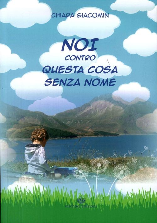 Libri Chiara Giacomin - Noi Contro Questa Cosa Senza Nome