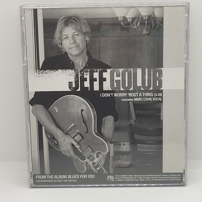 Jeff Golub I Don't Worry 'Bout A Thing Music CD VG EX Promo Single Blues For You