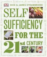 Self Sufficiency for the 21st Century James, Strawbridge, Dick St