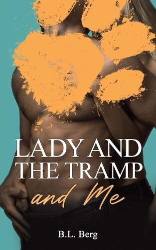 B.L. Berg Lady and the Tramp and Me (Tascabile)